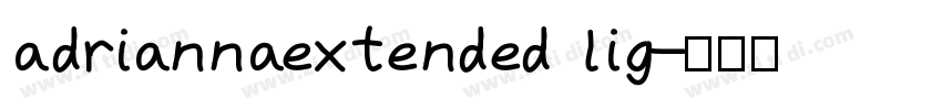 adriannaextended lig字体转换